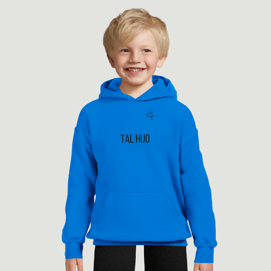 Sudadera Con Capucha Niño - Diseño "TAL HIJO"