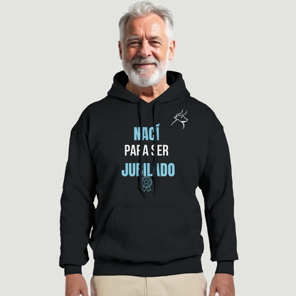 Sudadera Con Capucha Abuelo - Diseño "NACÍ PARA SER JUBILADO"