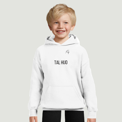 Sudadera Con Capucha Niño - Diseño "TAL HIJO"