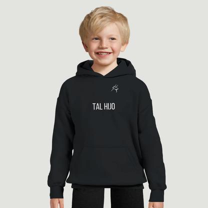 Sudadera Con Capucha Niño - Diseño "TAL HIJO"