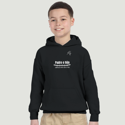 Sudadera Con Capucha Niño - Diseño "Padre e hijo CÓMPLICES PARA TODA LA VIDA"