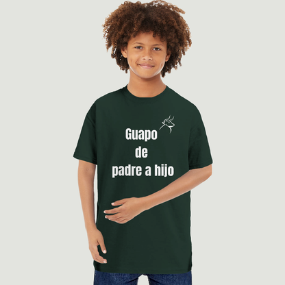 Camiseta Niño - Diseño "Guapo de padre a hijo"