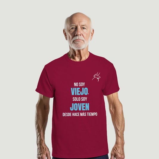 Camiseta Abuelo - Diseño "No soy VIEJO, solo soy JOVEN, desde hace más tiempo"