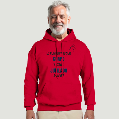 Sudadera Con Capucha Abuelo - Diseño "Es complicado ser GUAPO y estar JUBILADO a la vez"