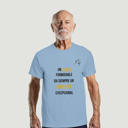 Camiseta Abuelo - Diseño "Un PAPÁ formidable da siempre un ABUELITO excepcional"